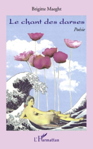 Le chant des darses. Poésie - Salomone Brigitte