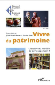 Vivre du patrimoine. Un nouveau modèle de développement ? - Furt Jean-Marie ; Fazi André