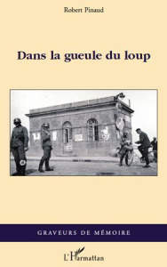 Dans la gueule du loup - Pinaud Robert