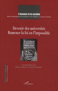 L'Homme et la Société N° 178, 2010/4 : Devenir des universités. Ramener la foi en l'impossible - Cuillerai Marie ; Wahnich Sophie