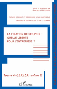 La fixation de ses prix : quelle liberté pour l'entreprise ? - Virassamy Georges