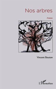 Nos arbres - Bouton Vincent