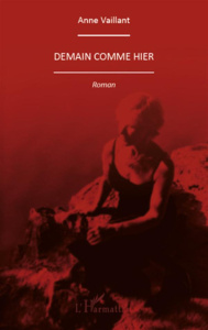 Demain comme hier - Vaillant Anne