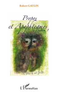 Propos et apophtegmes. Suites N°1 - Gaulin Robert