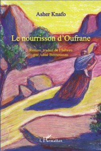 Le nourrisson d'Oufrane - Knafo Asher ; Bensoussan Aimé