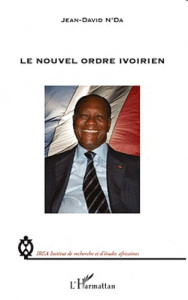 Le nouvel ordre ivoirien - N'Da Jean-David