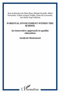 Parental involvement within the school. An innovative approach to quality education - Rizzi Felice
