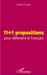 11 1 propositions pour défendre le français - Combe Xavier