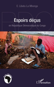 Espoirs déçus en République Démocratique du Congo - Libatu La Mbonga Ephrem