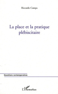 La place et la pratique plébiscitaire - Campa Riccardo