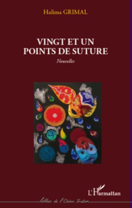 Vingt et un points de suture - Grimal Halima