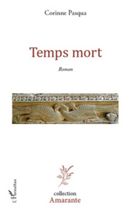 Temps mort - Pasqua Corinne
