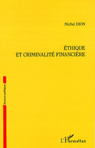 Ethique et criminalité financière - Dion Michel