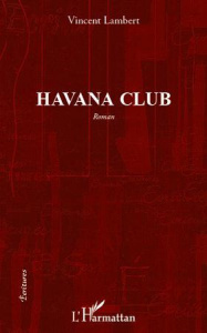 Havana club - Lambert Vincent