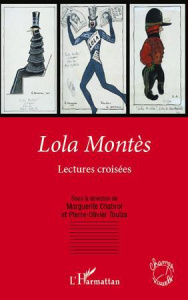 Lola Montès. Lectures croisées - Chabrol Marguerite ; Toulza Pierre-Olivier
