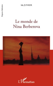 Le monde de Nina Berberova - Junker Ida