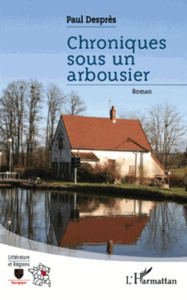 Chroniques sous un arbousier - Després Paul