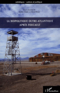 La biopolitique outre-atlantique apres Foucault - Kiéfer Audrey ; Risse David