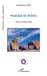 Musique de pierres - Jayed Abdelkhaleq