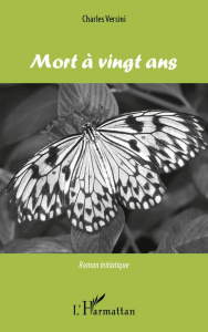 Mort à vingt ans - Versini Charles