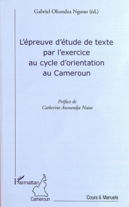 L'épreuve de texte par l'exercice au cycle d'orientation au Cameroun - Ohandza Ngono Gabriel ; Awoundja Nsata Catherine