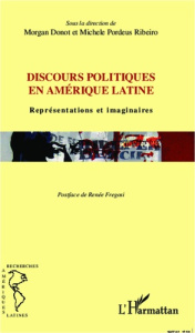 Discours politiques en Amérique latine. Représentations et imaginaires - Donot Morgan ; Pordeus Ribeiro Michele