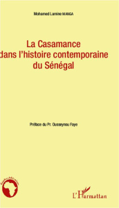 La Casamance dans l'histoire contemporaine du Sénégal - Manga Mohamed Lamine