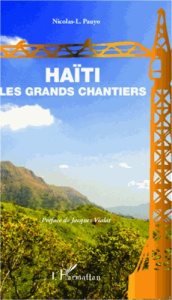 Haïti. Les grands chantiers - Pauyo Nicolas-L ; Vialat Jacques
