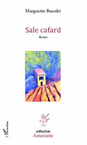 Sale cafard. Roman - Bourdet Marguerite