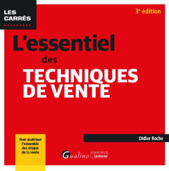 L'essentiel des techniques de vente - Roche Didier