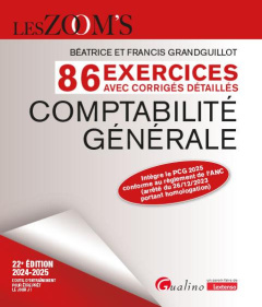 86 exercices avec corrigés détaillés de comptabilité générale - Grandguillot Béatrice ; Grandguillot Francis