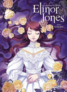 Elinor Jones Tome 3 : Le bal d'été - ALGESIRAS/AURORE