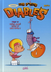 Les p'tits diables Tome 17 : Frère adoré chéri de mon coeur ! - Dutto Olivier ; Bekaert Benoît