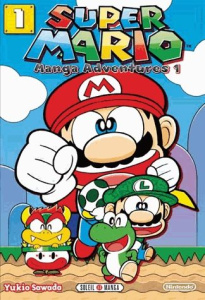 Super Mario - Manga Adventures Tome 1 - Sawada Yukio ; Gorges Florent