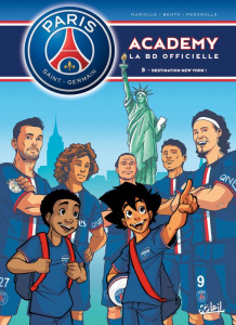 PSG Academy Tome 5 : Destination New York ! - Mariolle Mathieu