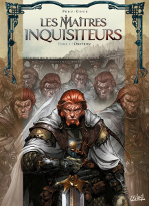 Les maîtres inquisiteurs Tome 1 : Obeyron - Peru Olivier ; Goux Pierre-Denis