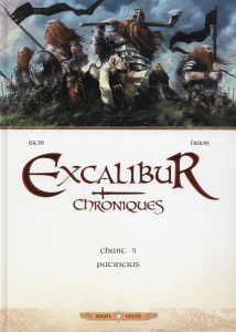 Excalibur Chroniques Tome 4 : Patricius - Istin Jean-Luc ; Brion Alain