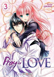 Pray for Love Tome 3 - Sakano Keiko ; Gerriet Julie