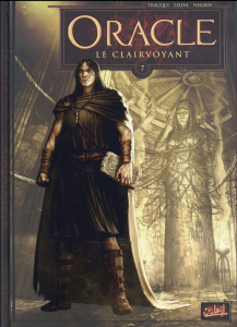 ORACLE TOME 7 : LE CLAIRVOYANT - Tracqui Antoine ; Negrin Emanuela ; Leoni Lucio