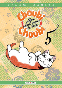 Choubi-Choubi, mon chat pour la vie Tome 5 - Kanata Konami ; Piauger Sophie