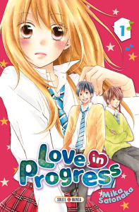 Love in Progress Tome 1 - Satonaka Mika ; Gerriet Julie