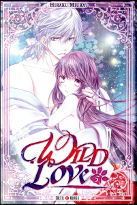 Wild Love Tome 5 - Miura Hiraku ; Gerriet Julie