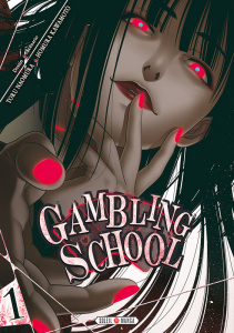Gambling School Tome 1 - Kawamoto Homura ; Naomura Toru ; Gerriet Julie