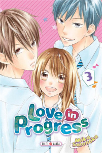 Love in Progress Tome 3 - Satonaka Mika ; Gerriet Julie