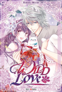 Wild Love Tome 6 - Miura Hiraku ; Gerriet Julie