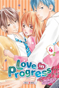 Love in Progress Tome 4 - Satonaka Mika ; Gerriet Julie