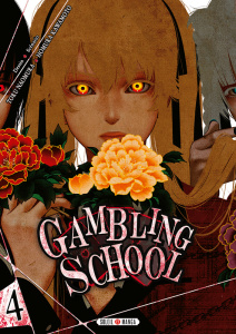 Gambling School Tome 4 - Kawamoto Homura ; Naomura Toru ; Gerriet Julie