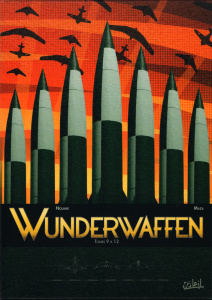 Wunderwaffen Tome 12 : Les pièges du temps. Avec coffret pouvant accueillir les tomes 9, 10, 11 et 1 - Nolane Richard D. ; Vicanovic-Maza Milorad ; Milji