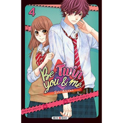 Be-Twin You & Me Tome 4 - Aikawa Saki ; Gerriet Julie