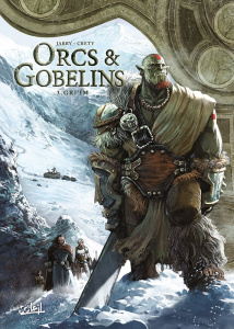 Orcs & Gobelins Tome 3 : Gri'im - Jarry Nicolas ; Créty Stéphane ; Nanjan Jamberi